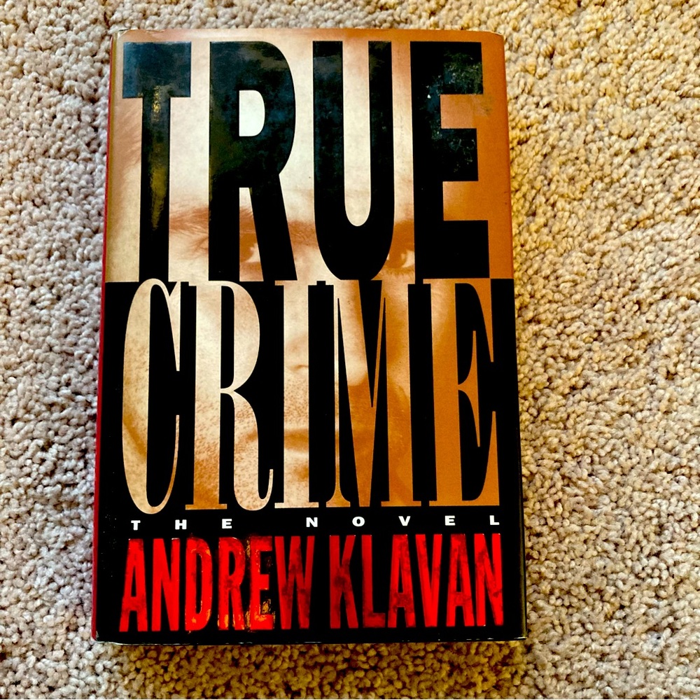 True Crime - hardcover Novel By, Andrew Klavan
